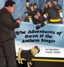 The Adventures of Owen & the Anthem Singer - Book