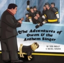 The Adventures of Owen & the Anthem Singer - Book