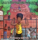 On the Right Path : Book Three - Book