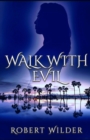Walk with Evil - Book