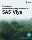 Tree-Based Machine Learning Methods in SAS Viya - Book
