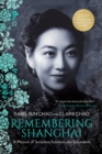 Remembering Shanghai : A Memoir of Socialites, Scholars and Scoundrels - Book