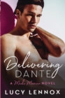Delivering Dante : Made Marian Series Book 6 - Book