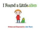 I Found a Little Alien - Book