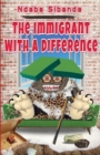 The Immigrant With a Difference - Book