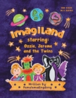 "Imagiland" starring Ozzie and Jerome and the twins : Second book in the "Always Believe" Series - eBook
