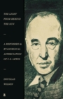The Light from Behind the Sun : A Reformed & Evangelical Appreciation of C.S. Lewis - Book