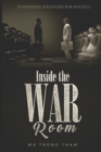 Inside the War Room : 25 Winning Strategies for Politics - Book