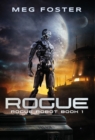 Rogue (Rogue Robot Book 1) - Book