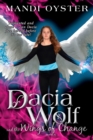 Dacia Wolf and the Wings of Change - Book