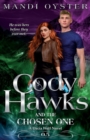 Cody Hawks & the Chosen One : A Dacia Wolf Novel - Book