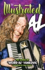 THE ILLUSTRATED AL: The Songs of "Weird Al" Yankovic - Book
