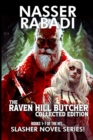The Raven Hill Butcher Collected Edition : Books 1-7 of the Hit Slasher Horror Novel Series - Book
