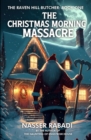 The Christmas Morning Massacre : A Slasher Horror Novel - Book