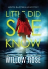 Little Did She Know : An intriguing, addictive mystery novel - Book