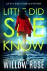 Little Did She Know : An intriguing, addictive mystery novel - Book