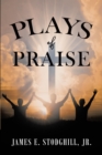 Plays of Praise - eBook