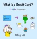 What is a Credit Card? : Personal Finance for Kids (Kids Money, Kids Educational Books, Baby, Toddler, Children, Savings, Ages 3-6, Preschool-kindergarten) - Book