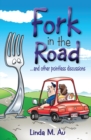 Fork in the Road : ...and Other Pointless Discussions - Book