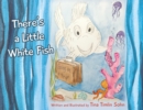 There's a Little White Fish - Book