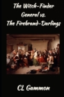 The Witch-Finder General vs. the Firebrand-Darlings - Book