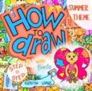 How to draw with Bearific(R) STEP BY STEP SUMMER THEME - Book