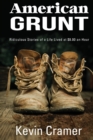 American Grunt : Ridiculous Stories of a Life Lived at $8.00 an Hour - Book