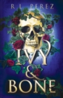 Ivy & Bone : A Hades and Persephone Romance - Book