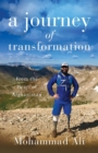A Journey of Transformation : From the Heart of Afghanistan - Book
