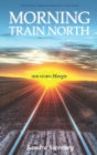 Morning Train North Volume 1 : Margie - Book