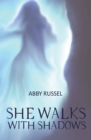 She Walks with Shadows - Book