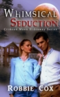 Crimson Moon Hideaway : Whimsical Seduction - Book