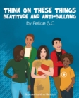 Think On These Things Beatitudes and Anti-Bullying - Book