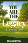You Are the Legacy A Generational Tree - Book