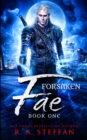 Forsaken Fae : Book One - Book