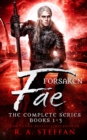 Forsaken Fae : The Complete Series, Books 1-3 - Book