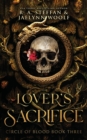 Circle of Blood Book Three : Lover's Sacrifice - Book