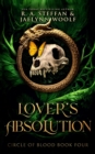 Circle of Blood Book Four : Lover's Absolution - Book