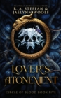 Circle of Blood Book Five : Lover's Atonement - Book