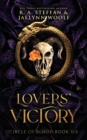 Circle of Blood Book Six : Lovers' Victory - Book