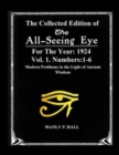The Collected Edition of The All-Seing-Eye For The Year 1924. Vol. 1. Numbers : 1-6: Modern Problems in the Light of Ancient Wisdom - Book