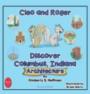 Cleo and Roger Discover Columbus, Indiana - Architecture - Book