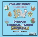 Cleo and Roger Discover Columbus, Indiana - Architecture (coloring book) - Book