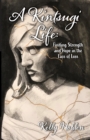 A Kintsugi Life : Finding Strength and Hope in the Face of Loss - eBook