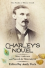 Charley's Novel : Mary Anderson and Peacock the Mineralogist, The Bad Luck of a Young Southern Girl - Book
