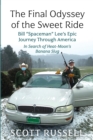 The Final Odyssey of the Sweet Ride : Bill Spaceman Lee's Epic Journey Through America - Book