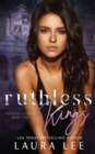 Ruthless Kings : A Dark High School Bully Romance - Book