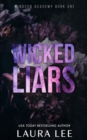 Wicked Liars - Special Edition : A Dark High School Bully Romance - Book