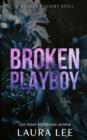 Broken Playboy - Special Edition : A Windsor Academy Standalone Enemies-To-Lovers Romance - Book