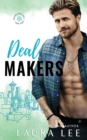 Deal Makers : A Brother's Best Friend Romantic Comedy - Book
